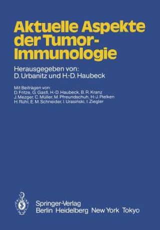 Könyv Aktuelle Aspekte der Tumor-Immunologie H. -D. Haubeck