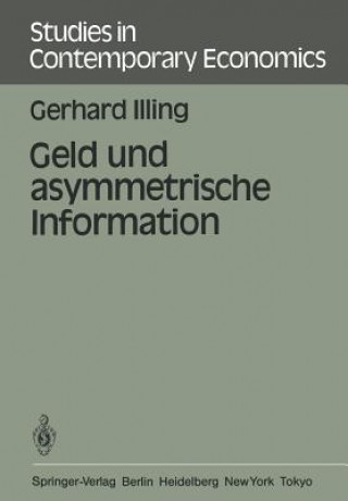 Книга Geld Und Asymmetrische Information Gerhard Illing