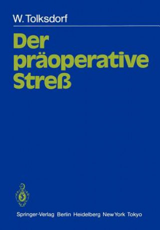 Carte Der präoperative Streß Werner Tolksdorf