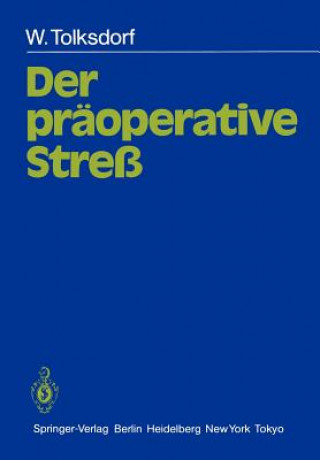 Book Der präoperative Streß Werner Tolksdorf