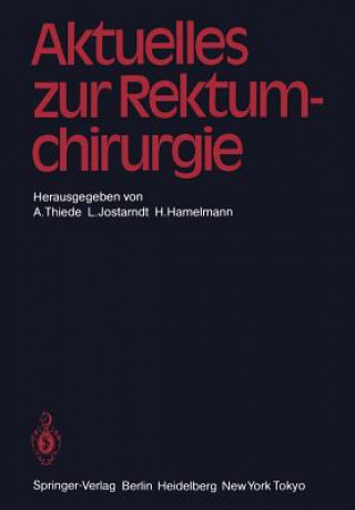 Könyv Aktuelles zur Rektumchirurgie H. Hamelmann