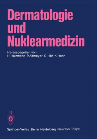 Könyv Dermatologie und Nuklearmedizin P. Altmeyer