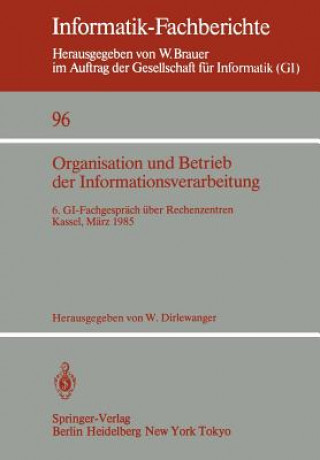 Книга Organisation Und Betrieb Der Informationsverarbeitung Werner Dirlewanger