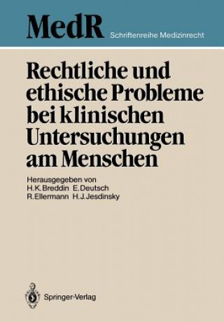 Książka Rechtliche und Ethische Probleme bei Klinischen Untersuchungen am Menschen Hans K. Breddin