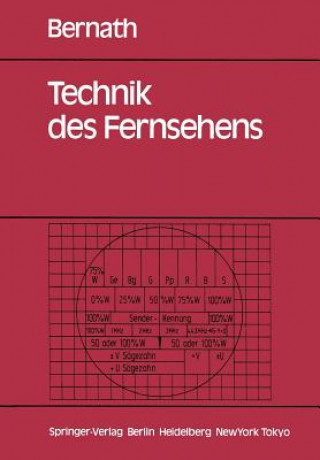 Könyv Technik des Fernsehens Konrad W. Bernath