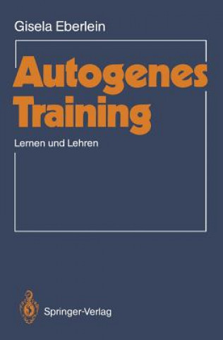 Kniha Autogenes Training Gisela Eberlein