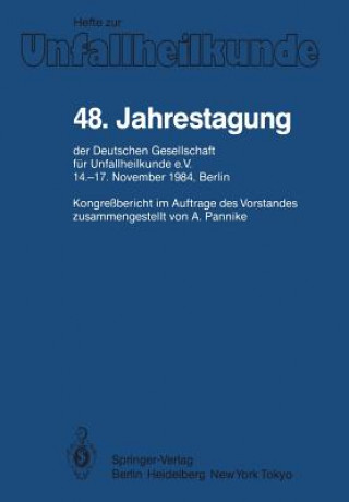 Kniha 48. Jahrestagung der Deutschen Gesellschaft für Unfallheilkunde e.V. 