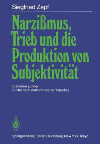 Knjiga Narzißmus, Trieb und die Produktion von Subjektivität Siegfried Zepf