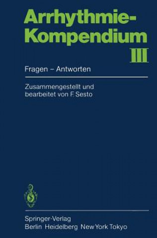 Könyv Arrhythmie-Kompendium F. Sesto