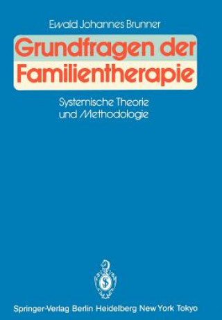 Carte Grundfragen der Familientherapie Ewald J. Brunner