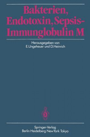 Knjiga Bakterien, Endotoxin, Sepsis - Immunglobulin M D. Heinrich