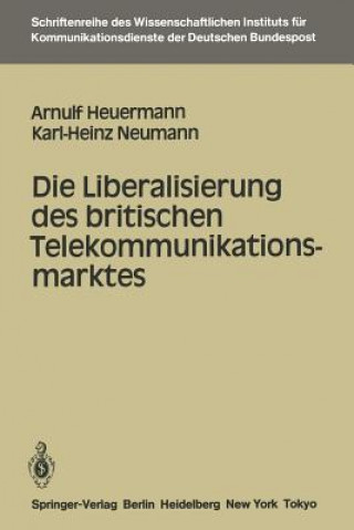 Carte Die Liberalisierung Des Britischen Telekommunikationsmarktes Arnulf Heuermann