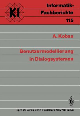 Könyv Benutzermodellierung in Dialogsystemen Alfred Kobsa