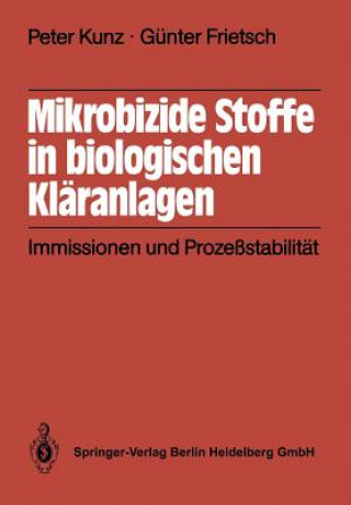 Knjiga Mikrobizide Stoffe in Biologischen Kl ranlagen Peter M. Kunz