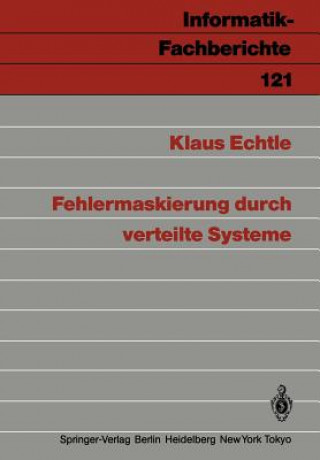 Kniha Fehlermaskierung durch verteilte Systeme Klaus Echtle