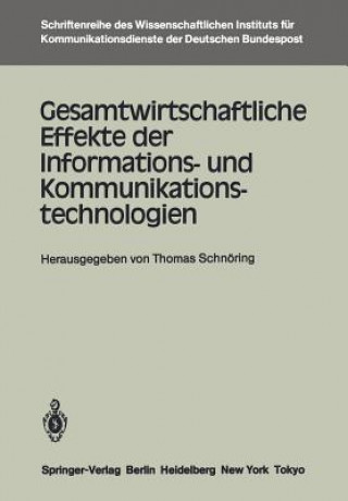 Kniha Gesamtwirtschaftliche Effekte der Informations- und Kommunikationstechnologien Thomas Schnöring