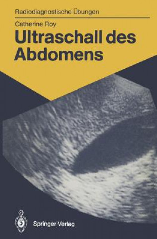 Buch Ultraschall des Abdomens Catherine Roy