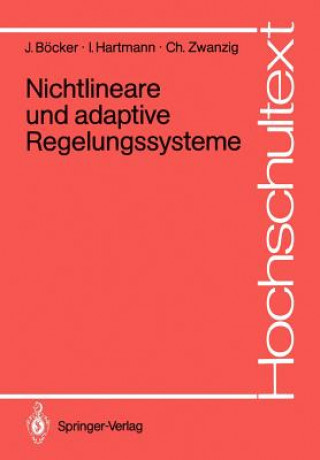 Carte Nichtlineare und Adaptive Regelungssysteme Joachim Böcker