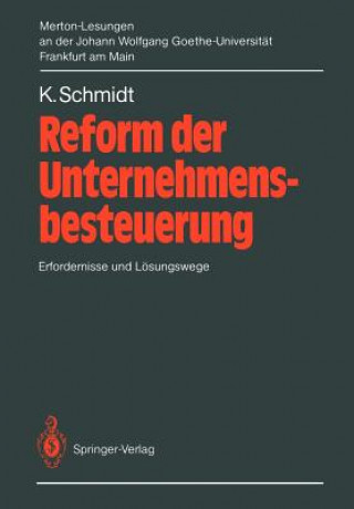 Knjiga Reform der Unternehmensbesteuerung Kurt Schmidt