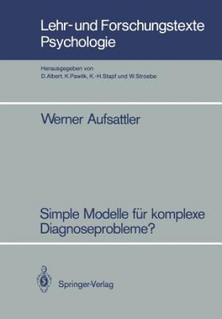 Könyv Simple Modelle Fur Komplexe Diagnoseprobleme? Werner Aufsattler