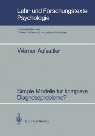 Книга Simple Modelle Fur Komplexe Diagnoseprobleme? Werner Aufsattler