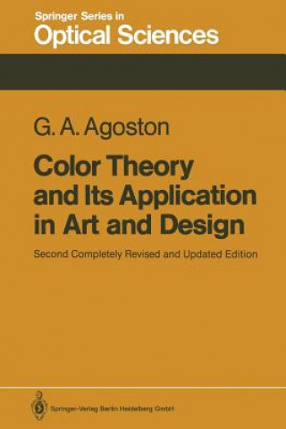 Könyv Color Theory and Its Application in Art and Design George A. Agoston