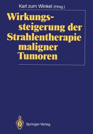 Buch Wirkungssteigerung der Strahlentherapie Maligner Tumoren Karl Zum Winkel