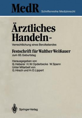 Carte Arztliches Handeln - Verrechtlichung Eines Berufsstandes Georg Heberer