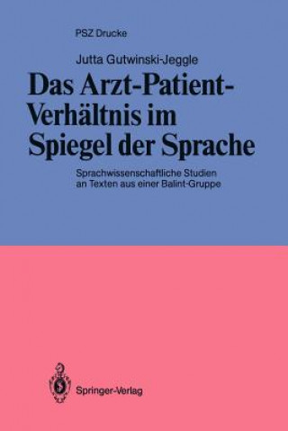 Könyv Das Arzt-Patient-Verhältnis im Spiegel der Sprache Jutta Gutwinski-Jeggle