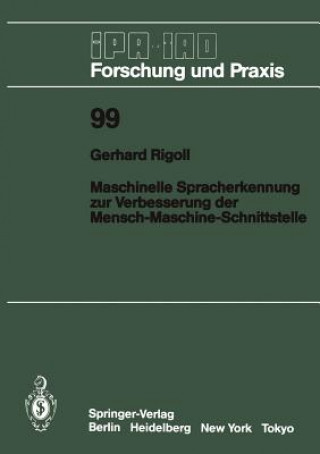 Knjiga Maschinelle Spracherkennung zur Verbesserung der Mensch-Maschine-Schnittstelle Gerhard Rigoll