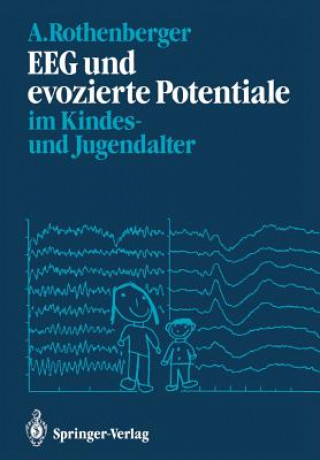 Kniha EEG und evozierte Potentiale im Kindes- und Jugendalter Aribert Rothenberger