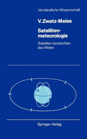 Könyv Satellitenmeteorologie Veronika Zwatz-Meise