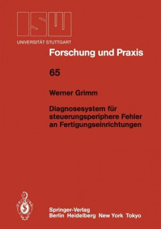 Carte Diagnosesystem für steuerungsperiphere Fehler an Fertigungseinrichtungen Werner Grimm