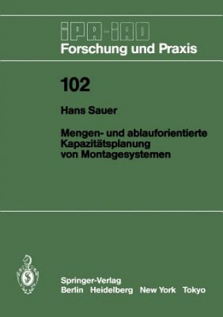 Kniha Mengen- und Ablauforientierte Kapazitatsplanung von Montagesystemen Hans Sauer