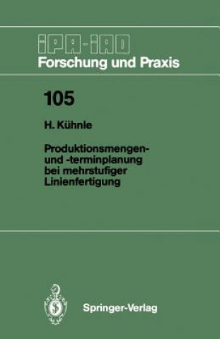 Könyv Produktionsmengen- und -terminplanung bei Mehrstufiger Linienfertigung Hermann Kühnle