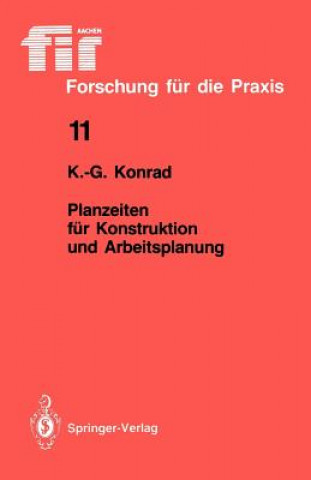 Book Planzeiten Fur Konstruktion und Arbeitsplanung Kurt-Georg Konrad