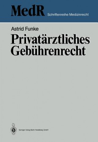 Kniha Privat rztliches Geb hrenrecht Astrid Funke
