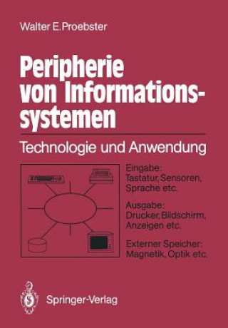 Kniha Peripherie von Informationssystemen Walter E. Proebster
