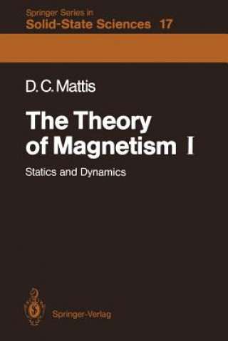 Carte The Theory of Magnetism I Daniel C. Mattis