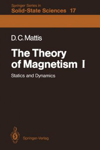 Kniha The Theory of Magnetism I Daniel C. Mattis