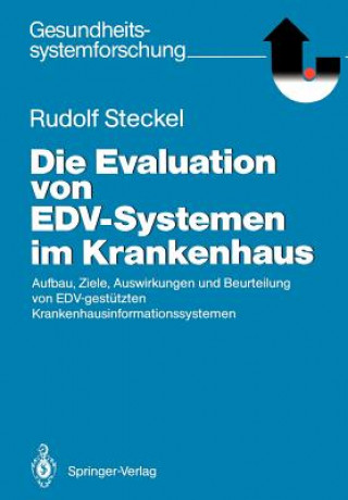 Kniha Die Evaluation von EDV-Systemen im Krankenhaus Rudolf Steckel