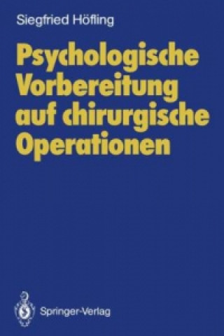 Buch Psychologische Vorbereitung Auf Chirurgische Operationen Siegfried Höfling