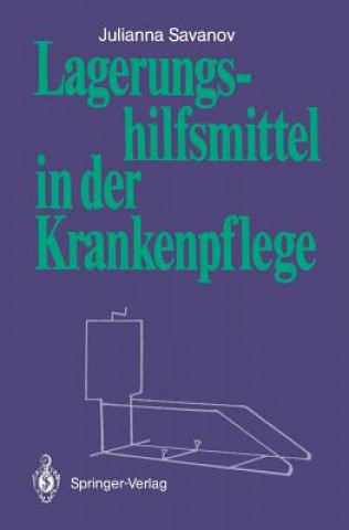 Книга Lagerungshilfsmittel in Der Krankenpflege Julianna Savanov