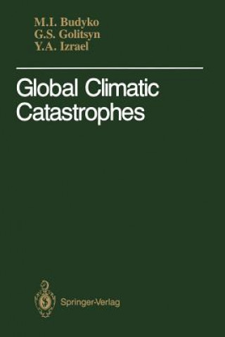 Книга Global Climatic Catastrophes Michael I. Budyko