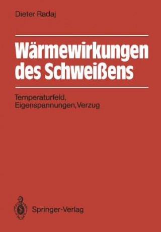 Libro Wärmewirkungen des Schweißens Dieter Radaj