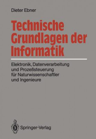 Könyv Technische Grundlagen der Informatik Dieter Ebner