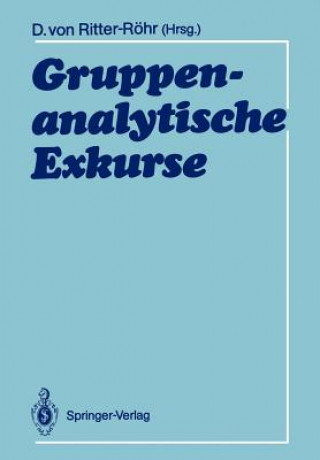 Książka Gruppenanalytische Exkurse Dorothea v. Ritter-Röhr