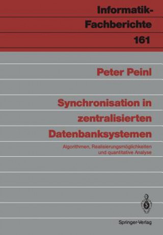 Kniha Synchronisation in Zentralisierten Datenbanksystemen Peter Peinl