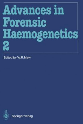 Kniha Advances in Forensic Haemogenetics Wolfgang R. Mayr