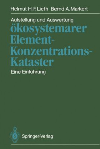 Kniha Aufstellung und Auswertung Okosystemarer Element-Konzentrations-Kataster Helmut H. F. Lieth